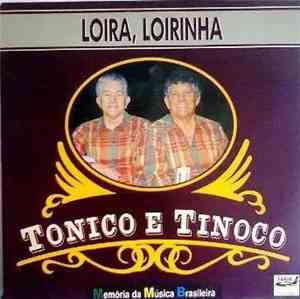 Tonico & Tinoco - Loira Loirinha