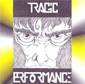 Tragic Performance - Demo 1990