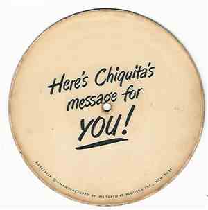 Unknown Artist - Here's Chiquita's Message To You