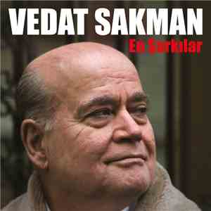Vedat Sakman - En Şarkılar