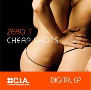 Zero T - Cheap Shots EP