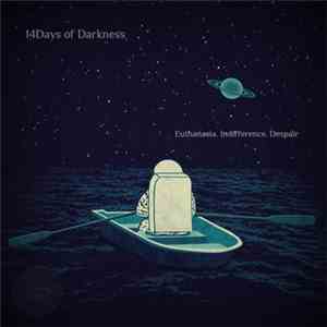 14Days Of Darkness - Euthanasia. Indifference. Despair