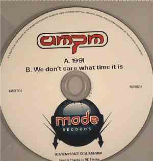 AMpm - 1991 / We Don't Care What Time It Is