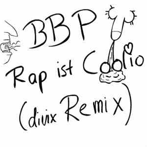 BBP  - Rap Ist Coolio (divix Remix)