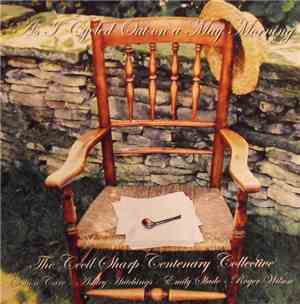 Cecil Sharp Centenary Collective - As I Cycled Out On A May Morning