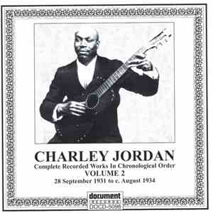 Charley Jordan - Complete Recorded Works In Chronological Order: Volume 2 (28 September 1931 To August 1934)