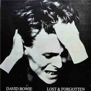 David Bowie - Lost & Forgotten