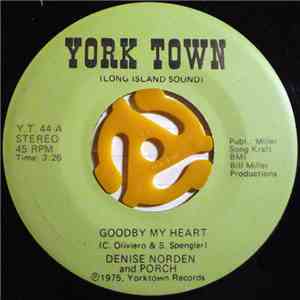Denise Norden And Porch - Goodby My Heart / Mother Of Mine