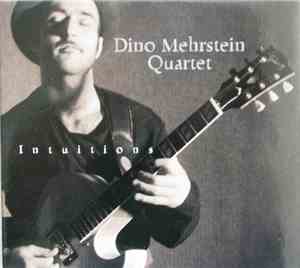 Dino Mehrstein Quartet - Intuitions