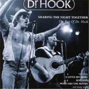 Dr. Hook - Sharing The Night Together, The Best Of Dr. Hook