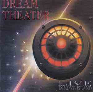 Dream Theater - Live In Long Island