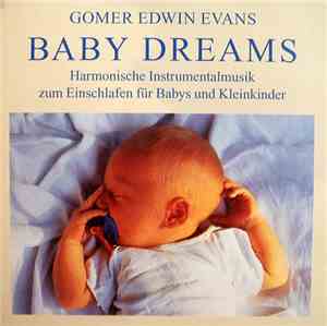 Gomer Edwin Evans - Baby Dreams