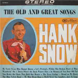 Hank Snow - The Old And Great Songs