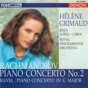 Hélène Grimaud - Rachmaninov Piano Concerto No.2/Maurice Ravel Piano Concerto In G Major