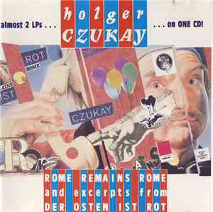 Holger Czukay - Rome Remains Rome And Excerpts From Der Osten Ist Rot