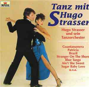Hugo Strasser Und Sein Tanzorchester - Tanz Mit Hugo Strasser