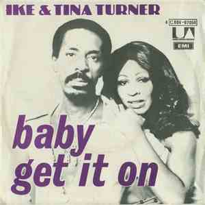 Ike & Tina Turner - Baby Get It On