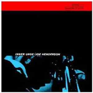 Joe Henderson - Inner Urge