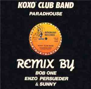 Koxo' Club Band - Paradhouse (Paradhouse Remix)