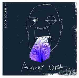 Loco Locass - Amour Oral