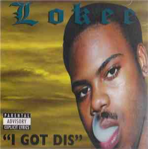Lokee  - I Got Dis