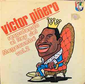 Los Melódicos, Víctor Piñero - Recordando Al Rey Del Merecumbé Vol.2