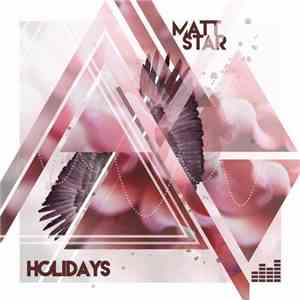 Matt Star - Holidays