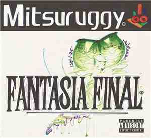 Mitsuruggy - Fantasía Final