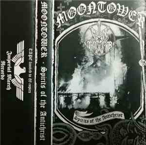 Moontower - Spirits Of The Antichrist