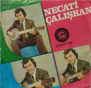 Necati Çalışkan - Yine Gamlı Gönlüm/Ölsem De Seveceğim