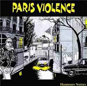 Paris Violence - Humeurs Noires