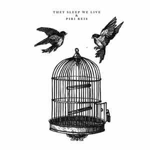 Piri Reis / They Sleep We Live - Piri Reis / They Sleep We Live