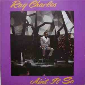 Ray Charles - Ain't It So
