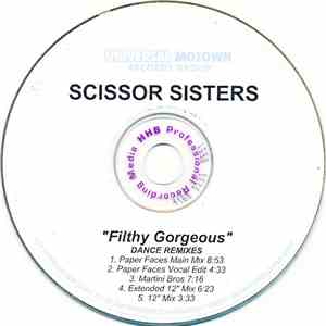 Scissor Sisters - Filthy Gorgeous - Dance Remixes