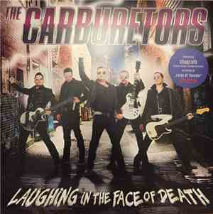 The Carburetors - Laughing In The Face Of Death