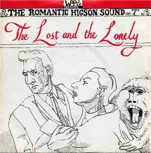 The Higsons - The Lost And The Lonely