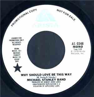The Michael Stanley Band - Why Should Love Be This Way