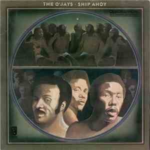 The O'Jays - Ship Ahoy