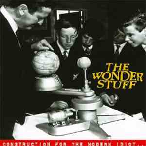 The Wonder Stuff - Construction For The Modern Idiot