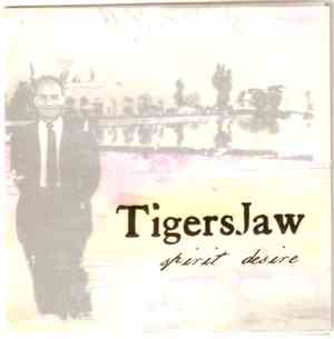 Tigers Jaw - Spirit Desire