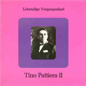 Tino Pattiera - Lebendige Vergangenheit - Tino Pattiera II