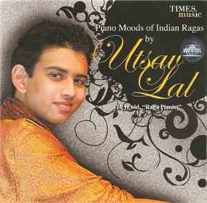 Utsav Lal - Piano Moods Of Indian Ragas