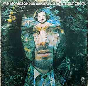 Van Morrison - His Band And The Street Choir