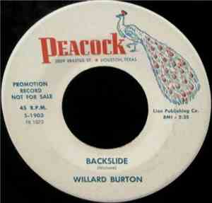 Willard Burton - Backslide / Teardrops Of Love