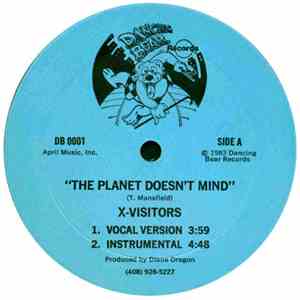 X-Visitors - The Planet Doesn't Mind