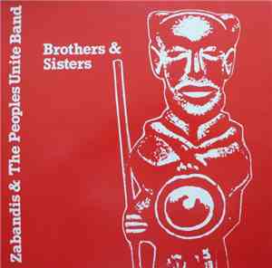 Zabandis & The People Unite Band - Brothers & Sisters