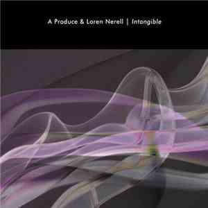 A Produce & Loren Nerell - Intangible