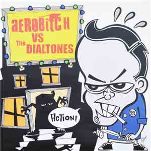 Aerobitch vs The Dialtones - Action!