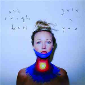 Ashleigh Ball - Gold In You