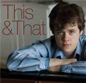 Benjamin Grosvenor - This & That